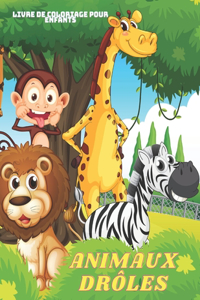 ANIMAUX DRÔLES - Livre De Coloriage Pour Enfants