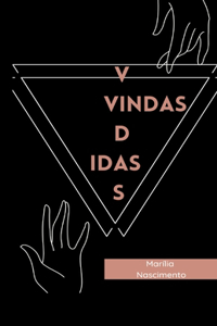Vidas, vindas, idas