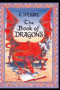 The Book of Dragons Illustrated Edition