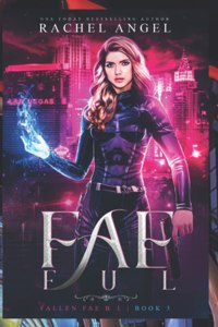 Fae-ful (Fallen Fae B.I. Series #3)