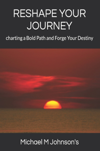 Reshape Your Journey