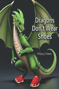 Dragons Don't Wear Shoes