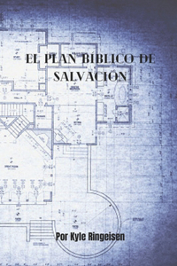 El Plan Bíblico de Salvación