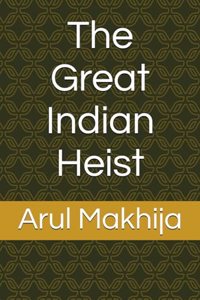Great Indian Heist
