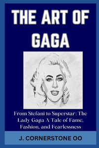 The Art of Gaga