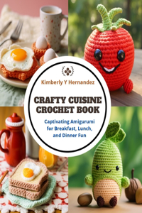 Crafty Cuisine Crochet Book