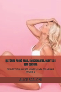 Histórias Pornô Reais, Emocionantes, Quentes E Sem Censura