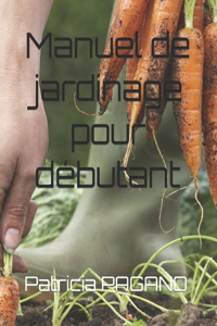 Manuel de jardinage pour débutant