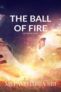 Ball of Fire: Fiction World