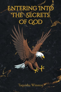 Entering Into the Secrets of God