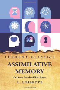 Assimilative Memory Or How to Attend and Never Forget