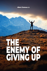 Enemy Of Giving Up