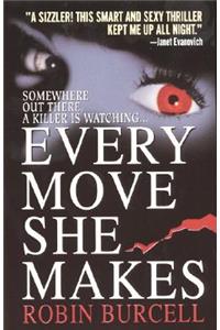 Every Move She Makes