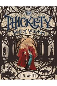 Thickety #3: Well of Witches