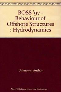 Hydrodynamics (v.2) (Proceedings of the International Conference on Behaviour of Offshore Structures: BOSS '97)