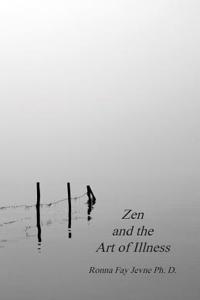 Zen and the Art of Illness