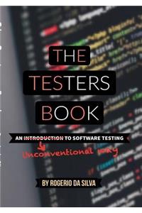 The The Testers Book - An Unconventional Way to Software Testing Testers Book - An Unconventional Way to Software Testing