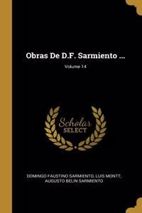 Obras De D.F. Sarmiento ...; Volume 14
