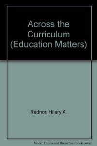 Across the Curriculum (Education Matters S.) Hardcover â€“ 1 January 1994