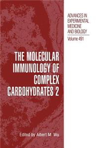 Molecular Immunology of Complex Carbohydrates --2