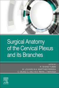 Surgical Anatomy of the Cervical Plexus and Its Branches