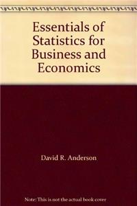 Essentials of Statistics for Business and Economics