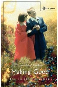 Making Good: Creation, Tragedy and Hope