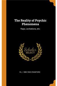 The Reality of Psychic Phenomena