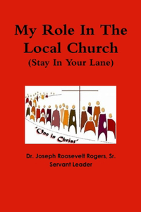 My Role In The Local Church (Stay In Your Lane)