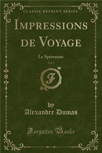 Impressions de Voyage, Vol. 1