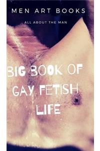 Big book of gay fetish life