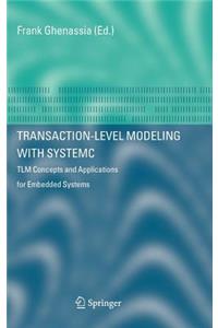 Transaction-Level Modeling with Systemc