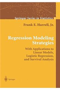 Regression Modeling Strategies: With Applications to Linear Models, Logistic Regression, and Survival Analysis