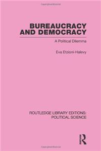 Bureaucracy and  Democracy