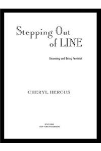 Stepping Out of Line