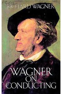 Wagner On Conducting
