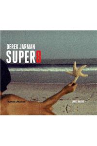 Derek Jarman Super 8