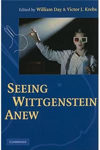 Seeing Wittgenstein Anew