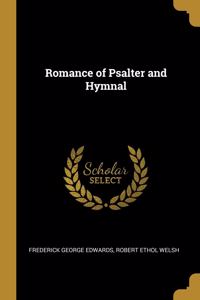 Romance of Psalter and Hymnal