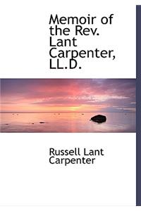 Memoir of the REV. Lant Carpenter, LL.D.