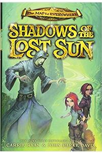 Shadows of the Lost Sun (The Map to Everywhere)