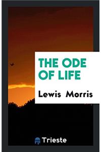 THE ODE OF LIFE
