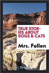True Stories about Dogs & Cats