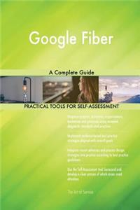 Google Fiber A Complete Guide