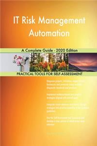 IT Risk Management Automation A Complete Guide - 2020 Edition