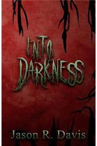 Into Darkness