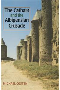 Cathars and the Albigensian Crusade
