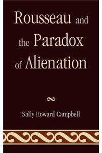 Rousseau and the Paradox of Alienation