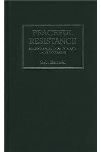 Peaceful Resistance: Building a Palestinian University Under Occupation