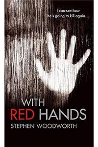 With Red Hands
